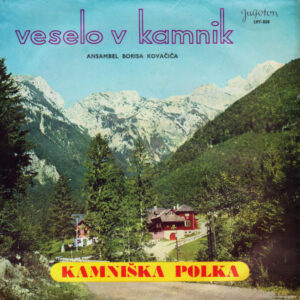 Kamniška polka - Veselo v Kamnik